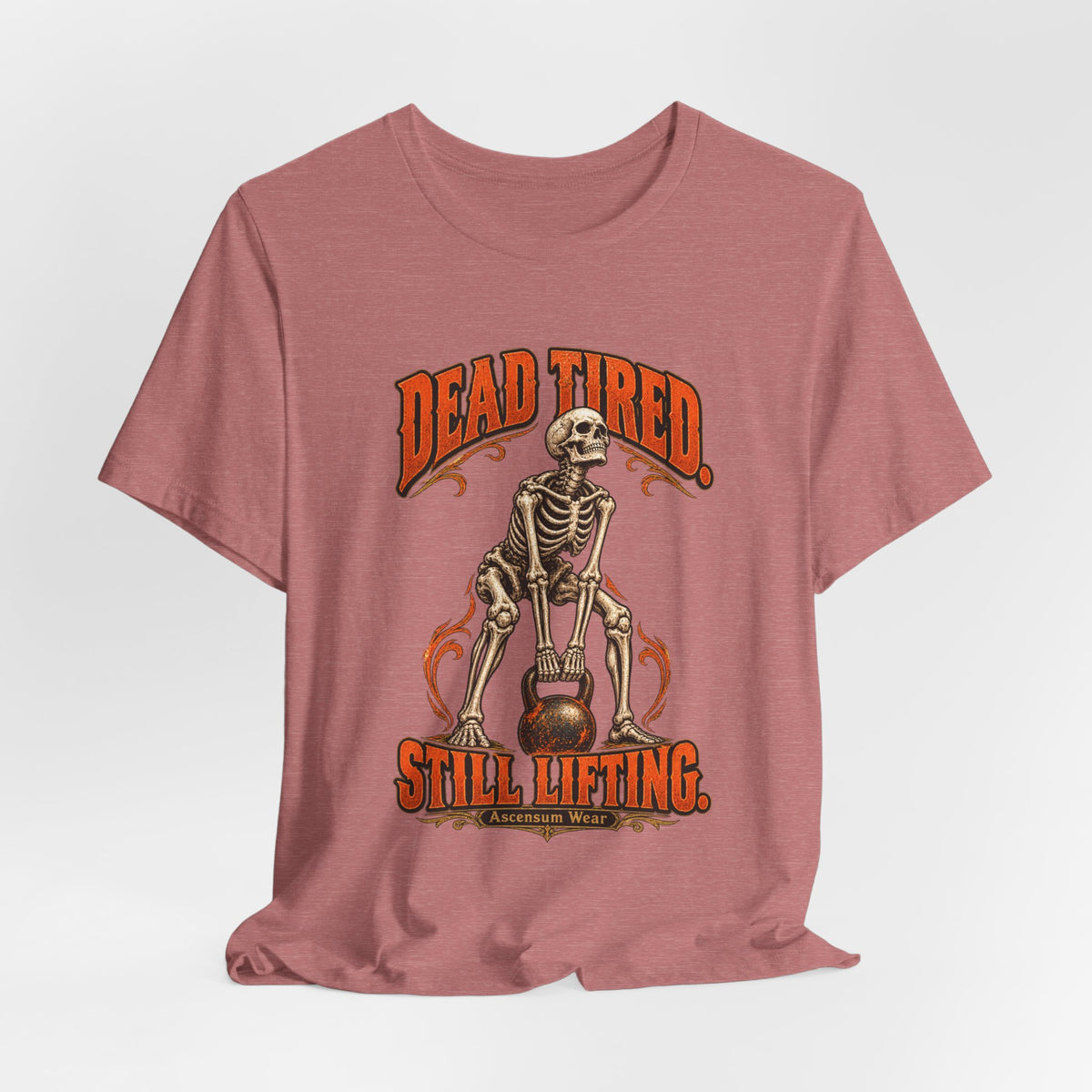 Dead Tired Still Lifting — Halloween Fitness Unisex Tee | Ascensum Wear