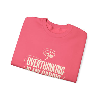Overthinking Is My Cardio — Women's Empowerment Back Print Crewneck | Ascensum Wear