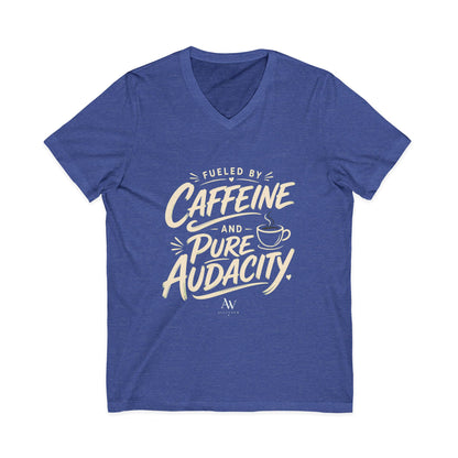 Fueled by Caffeine and Pure Audacity | Women's Empowerment  V Neck