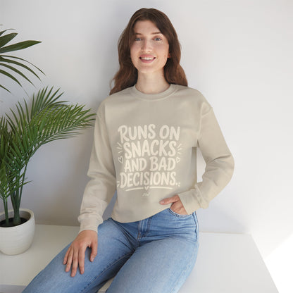 Runs On Snacks And Bad Decisions — Women's Empowerment Crewneck | Ascensum Wear