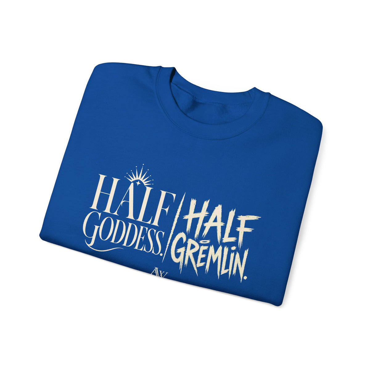 Half Goddess, Half Gremlin — Women's Empowerment Crewneck | Ascensum Wear