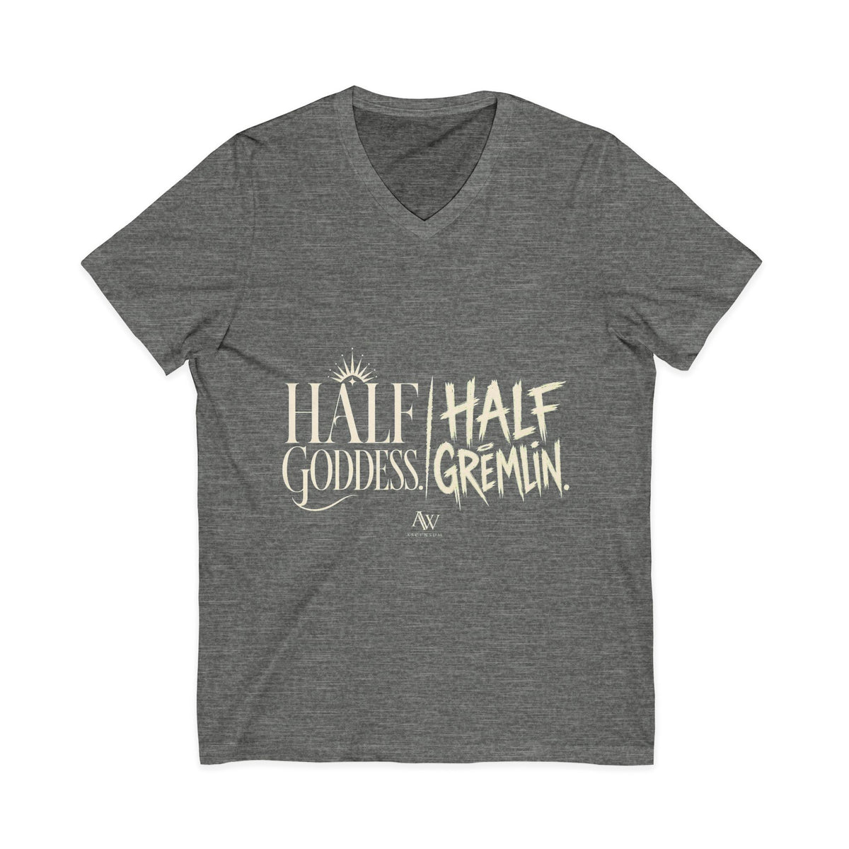 Half Goddess, Half Gremlin | Women's Empowerment V Neck