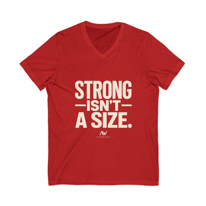 Strong Isn't A Size — Women's Empowerment V Neck | Ascensum Wear