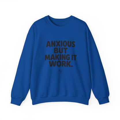 Anxious But Making It Work — Women's Empowerment Crewneck | Ascensum