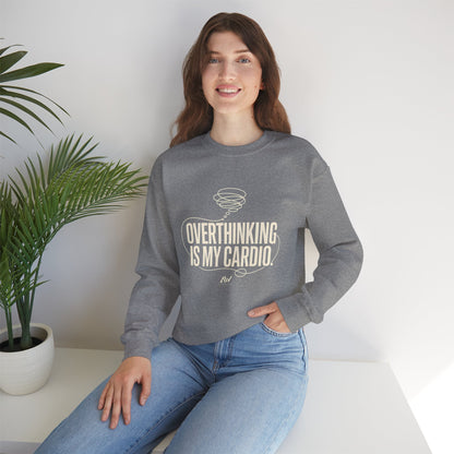 Overthinking Is My Cardio — Women's Empowerment Back Print Crewneck | Ascensum Wear