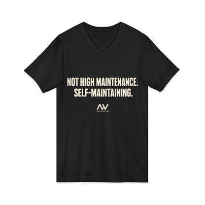Not High Maintenance, Self-Maintaining — Women's Empowerment V Neck | Ascensum Wear