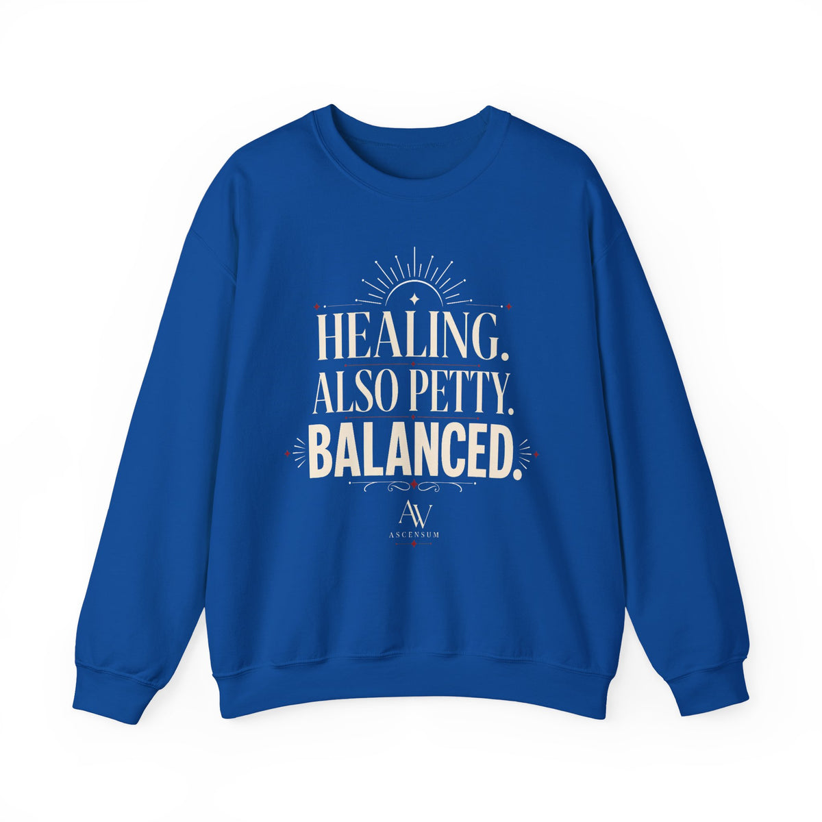 Healing. Also Pretty. Balanced. — Women's Empowerment Crewneck | Ascensum Wear