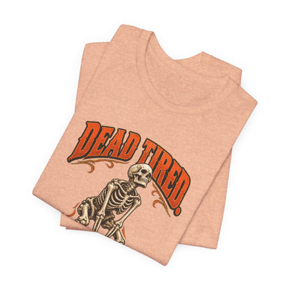 Dead Tired Still Lifting — Halloween Fitness Unisex Tee | Ascensum Wear