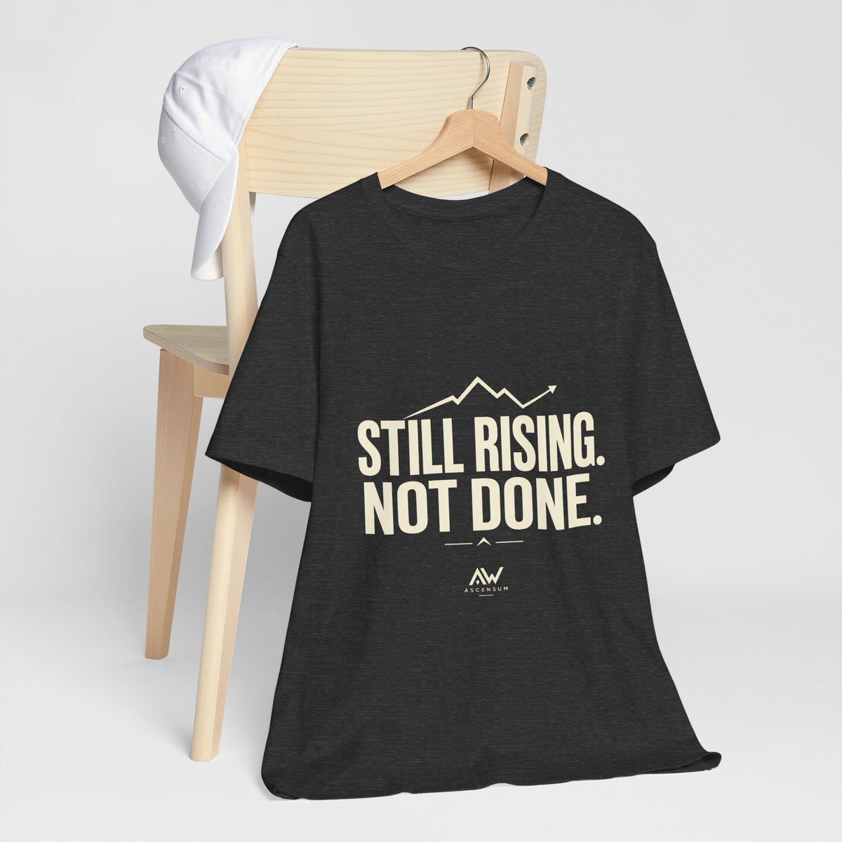 Still Rising Not Done — Women's Empowerment Tee | Ascensum Wear