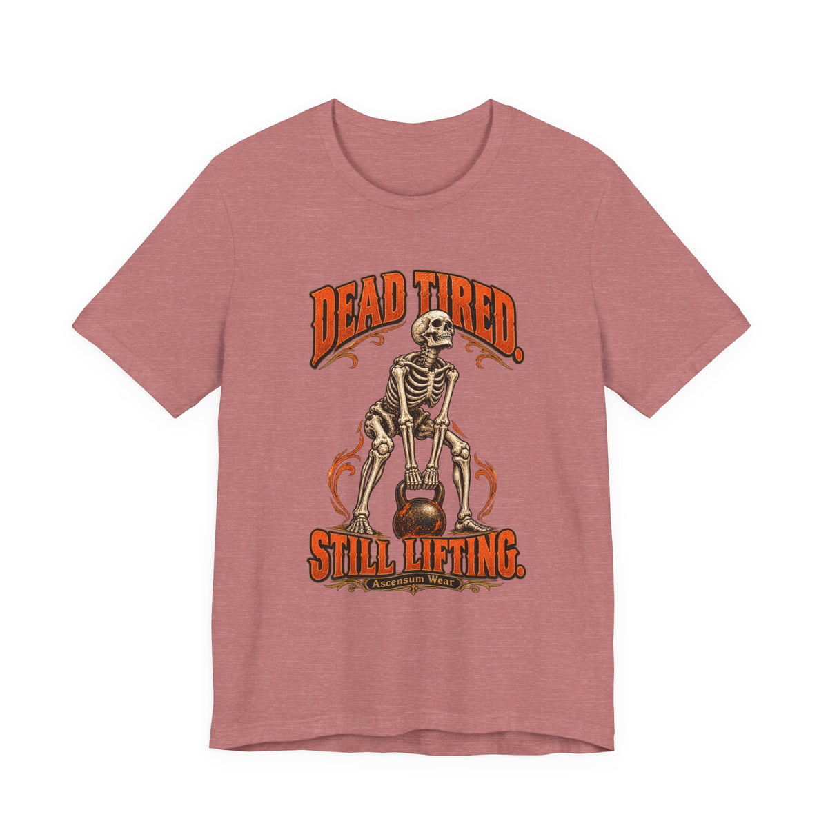 Dead Tired Still Lifting — Halloween Fitness Unisex Tee | Ascensum Wear
