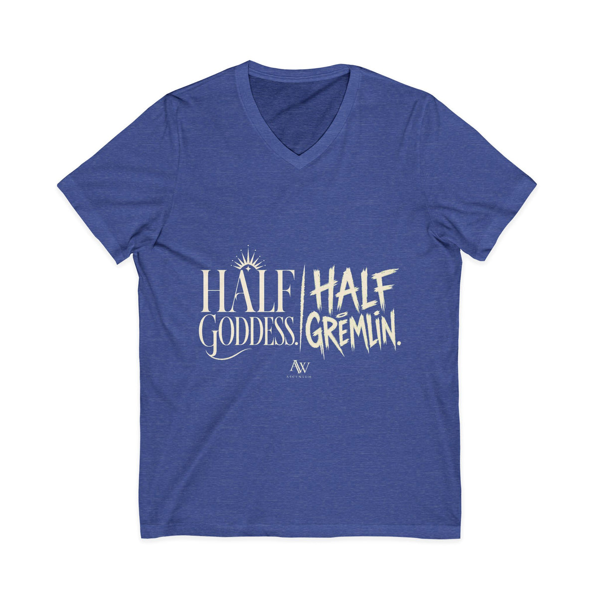 Half Goddess, Half Gremlin | Women's Empowerment V Neck