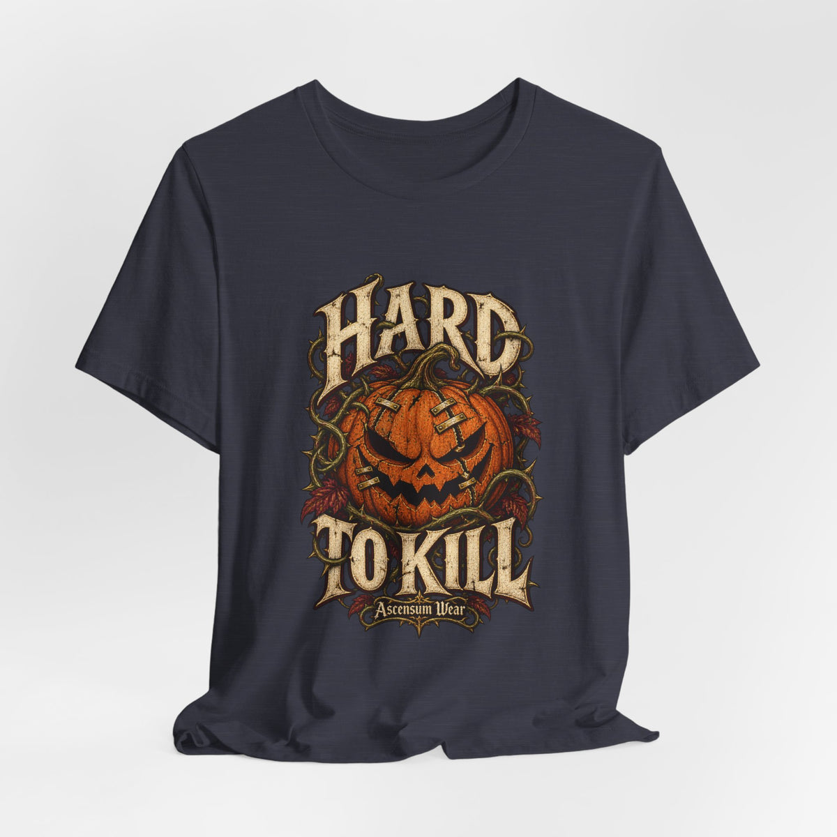 Hard to Kill — Halloween Unisex Tee | Ascensum Wear
