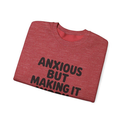 Anxious But Making It Work — Women's Empowerment Crewneck | Ascensum