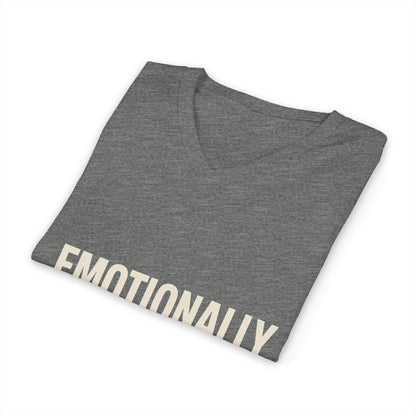 Emotionally Unavailable For Nonsense V Neck | Women's Empowerment Tee