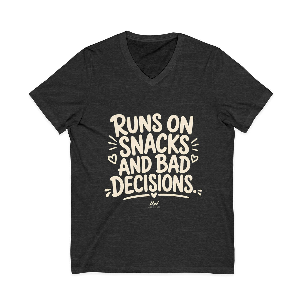 Runs On Snacks And Bad Decisions — Women's Empowerment V-Neck Tee
