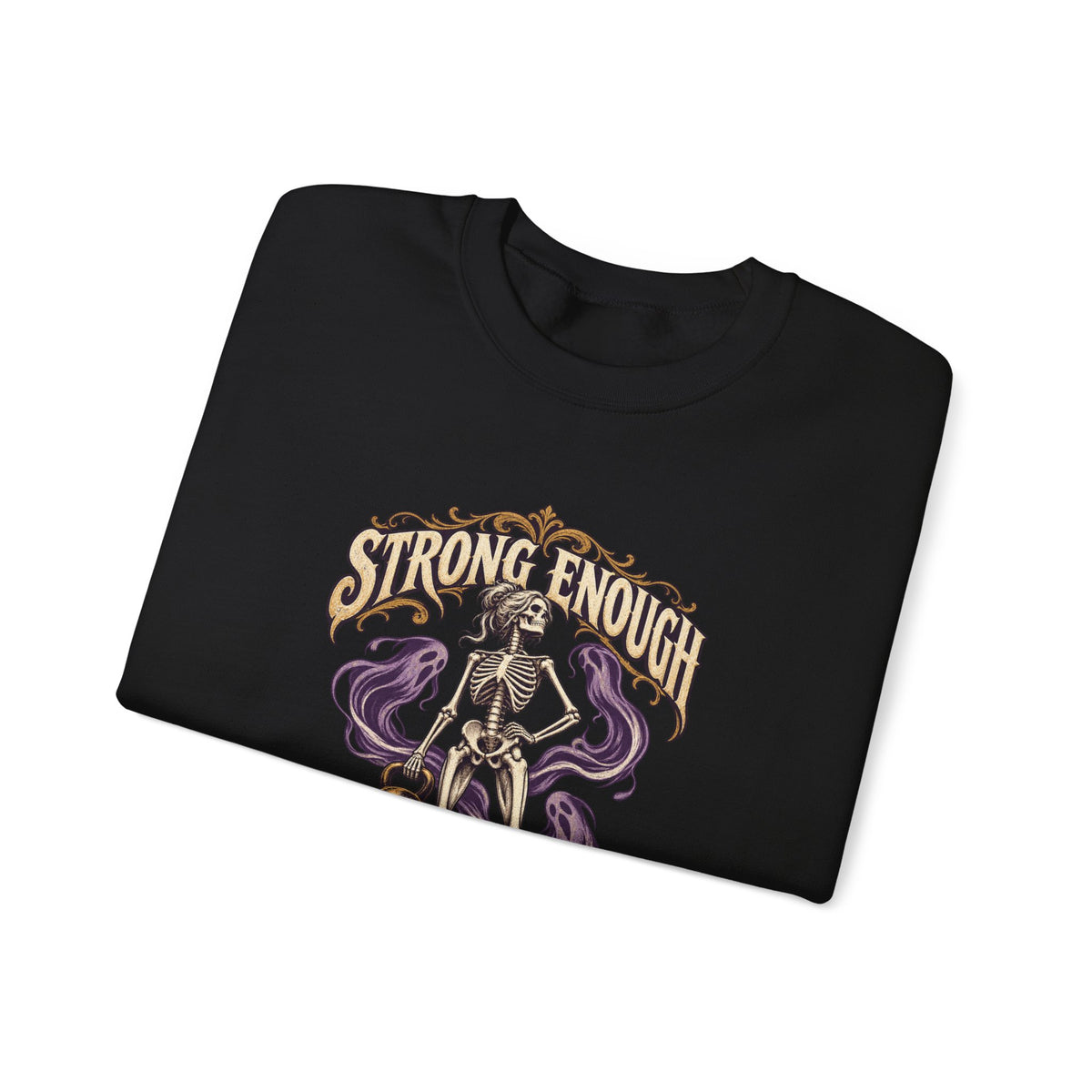 Strong Enough to Haunt You — Halloween Unisex Crewneck | Ascensum Wear