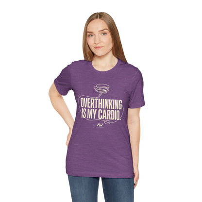 Overthinking Is My Cardio — Women's Empowerment Back Print Tee | Ascensum Wear