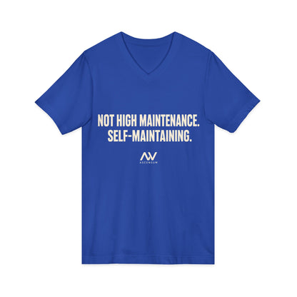 Not High Maintenance, Self-Maintaining | Women's Empowerment V-Neck Tee