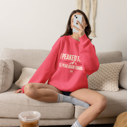 I Peaked Today — Women's Empowerment Crewneck | Ascensum Wear