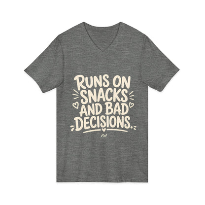 Runs On Snacks And Bad Decisions — Women's Empowerment V-Neck Tee