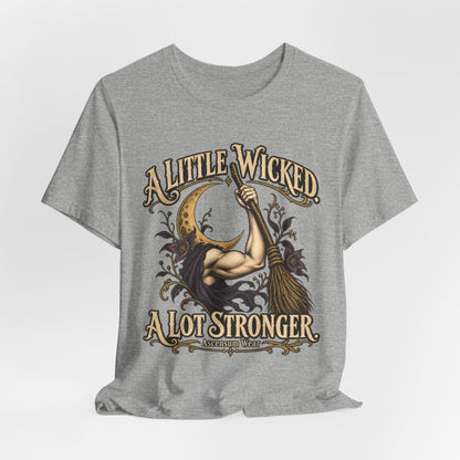 A Little Wicked A Lot Stronger — Halloween Unisex Tee | Ascensum Wear