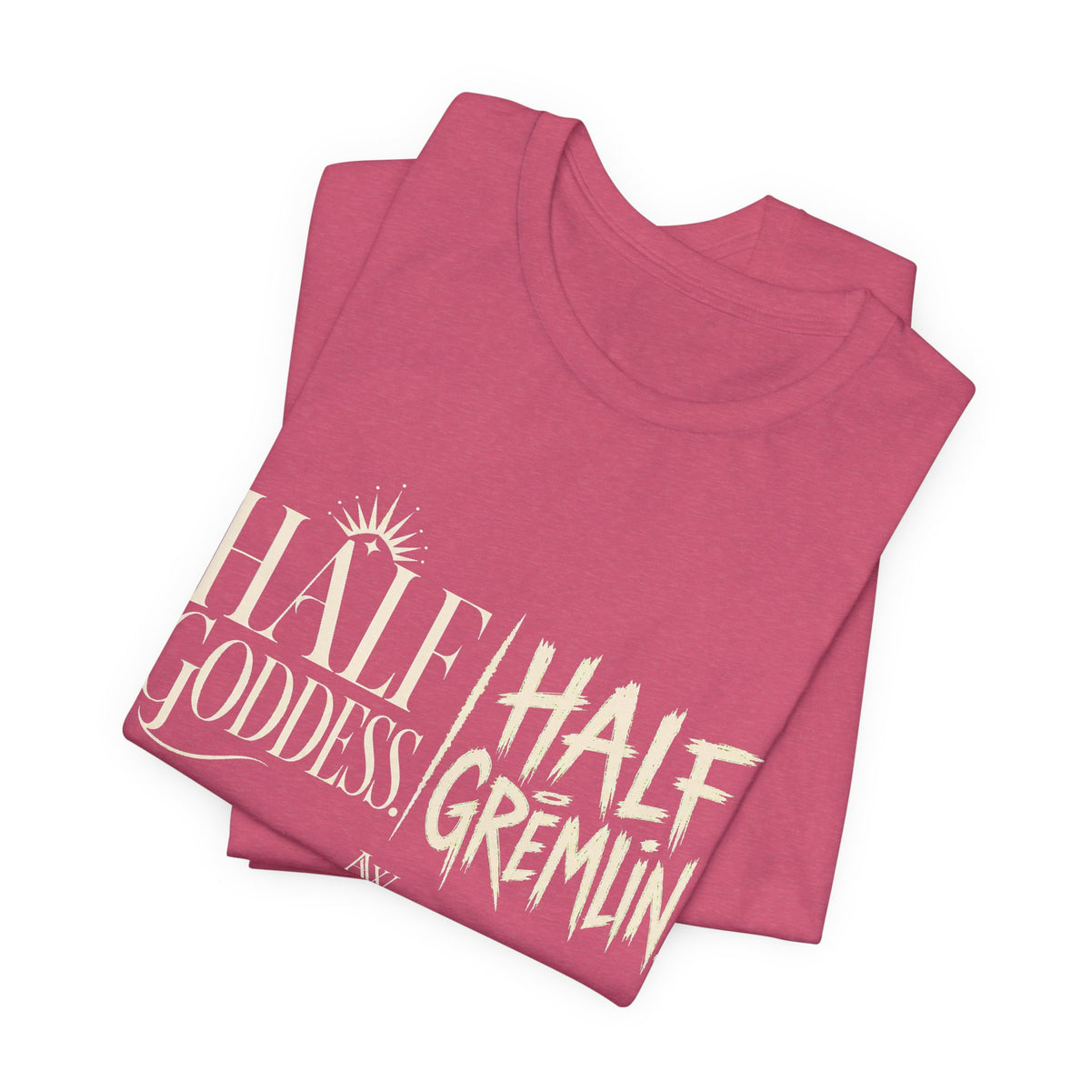 Half Goddess, Half Gremlin — Women's Empowerment Tee | Ascensum Wear