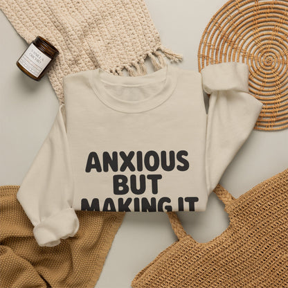 Anxious But Making It Work — Women's Empowerment Crewneck | Ascensum
