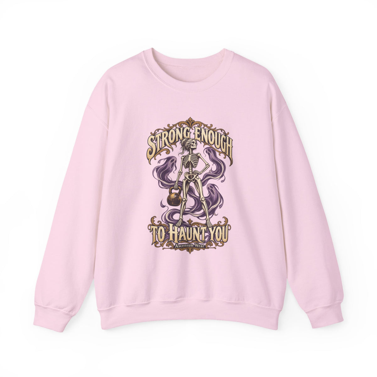 Strong Enough to Haunt You — Halloween Unisex Crewneck | Ascensum Wear