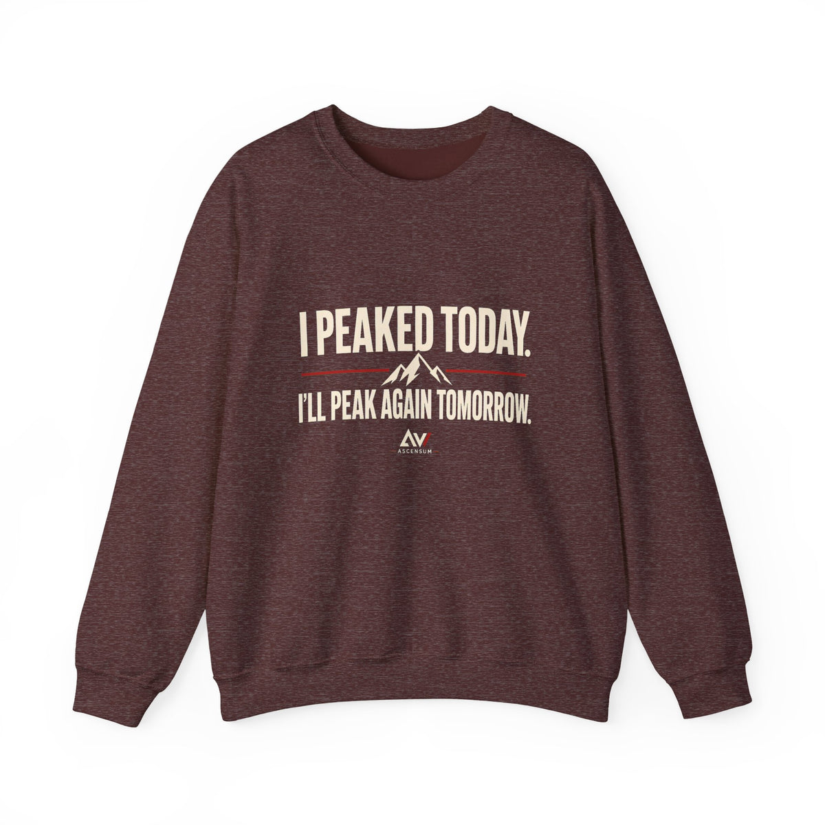I Peaked Today — Women's Empowerment Crewneck | Ascensum Wear