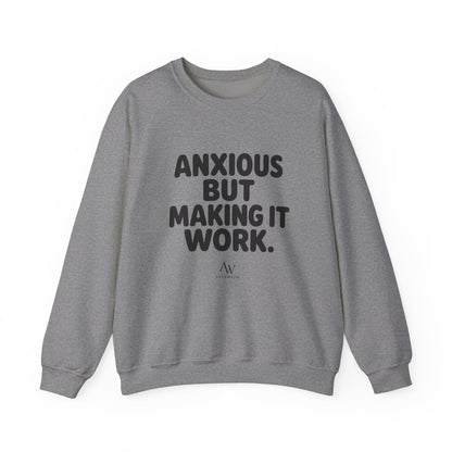 Anxious But Making It Work — Women's Empowerment Crewneck | Ascensum