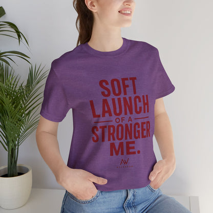 Soft Launch of a Stronger Me — Women's Empowerment Tee | Ascensum Wear