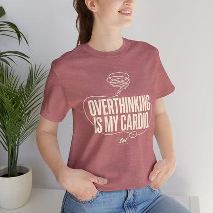 Overthinking Is My Cardio — Women's Empowerment Back Print Tee | Ascensum Wear