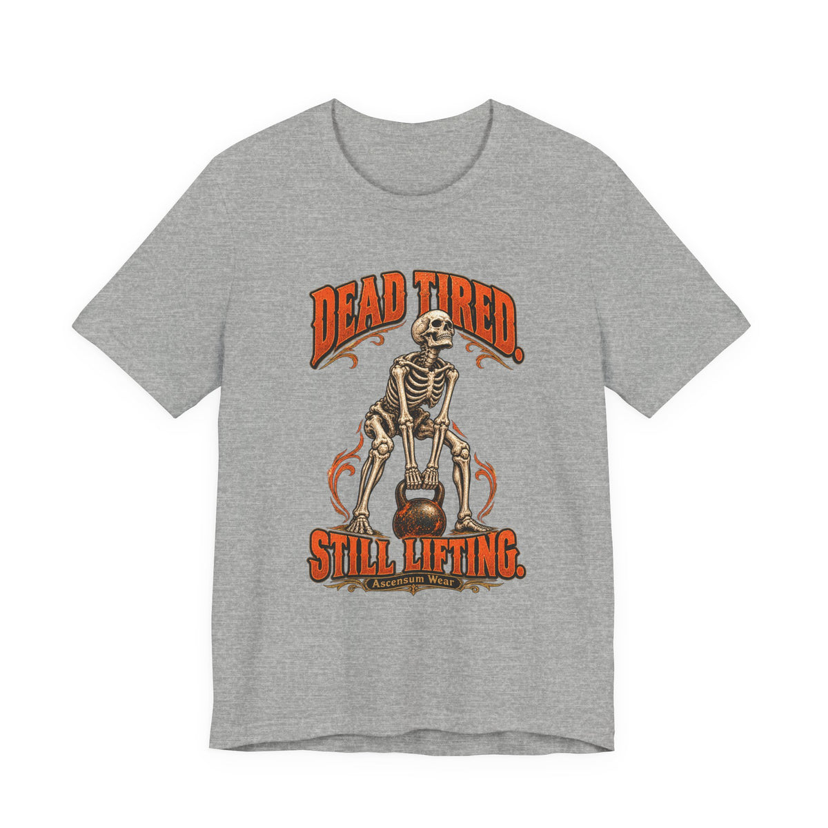 Dead Tired Still Lifting — Halloween Fitness Unisex Tee | Ascensum Wear