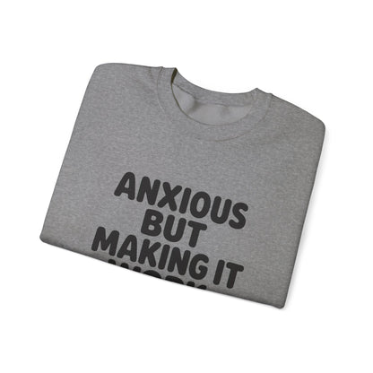 Anxious But Making It Work — Women's Empowerment Crewneck | Ascensum