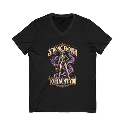Strong Enough to Haunt You — Halloween Unisex V Neck | Ascensum Wear