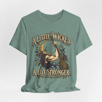 A Little Wicked A Lot Stronger — Halloween Unisex Tee | Ascensum Wear