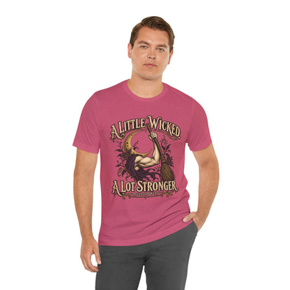 A Little Wicked A Lot Stronger — Halloween Unisex Tee | Ascensum Wear