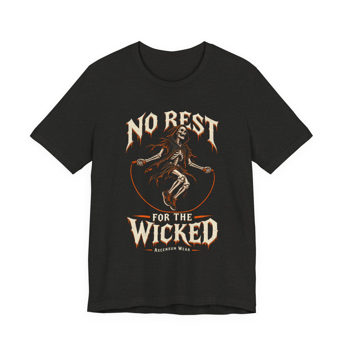 No Rest for the Wicked — Halloween Unisex Tee | Ascensum Wear