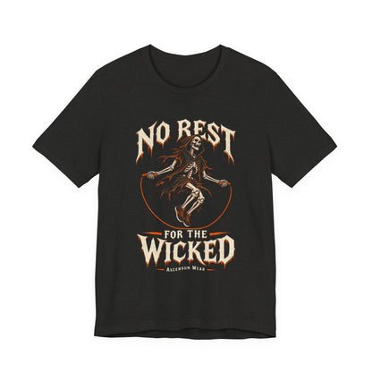 No Rest for the Wicked — Halloween Unisex Tee | Ascensum Wear