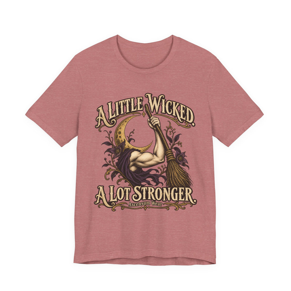 A Little Wicked A Lot Stronger — Halloween Unisex Tee | Ascensum Wear