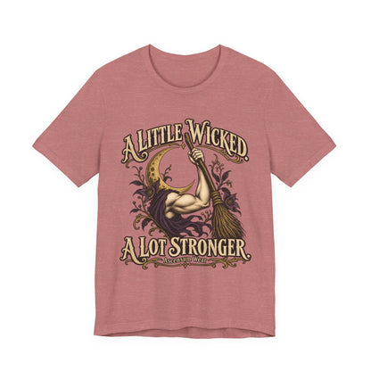 A Little Wicked A Lot Stronger — Halloween Unisex Tee | Ascensum Wear