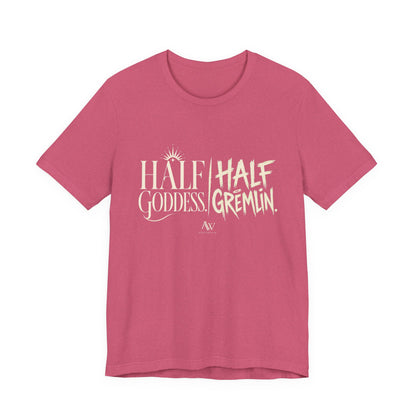 Half Goddess, Half Gremlin — Women's Empowerment Tee | Ascensum Wear