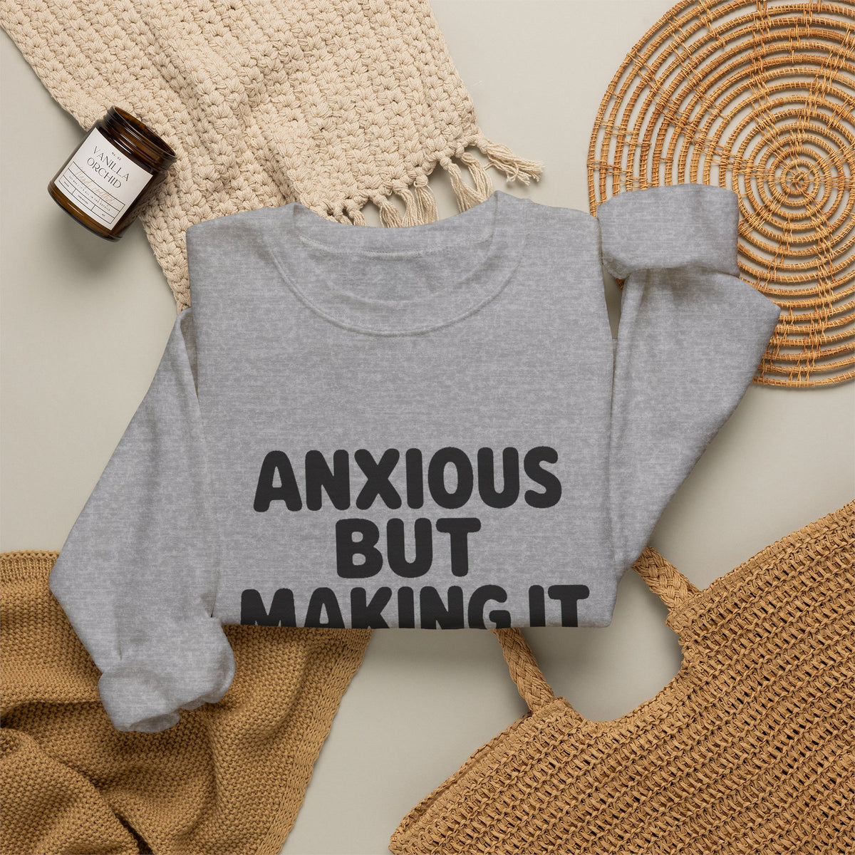 Anxious But Making It Work — Women's Empowerment Crewneck | Ascensum
