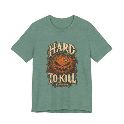 Hard to Kill — Halloween Unisex Tee | Ascensum Wear