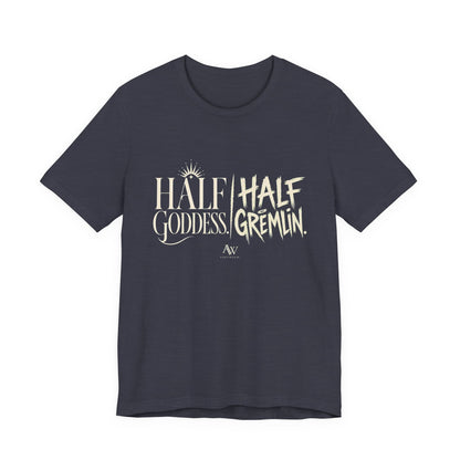 Half Goddess, Half Gremlin — Women's Empowerment Tee | Ascensum Wear
