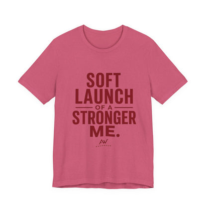 Soft Launch of a Stronger Me — Women's Empowerment Tee | Ascensum Wear