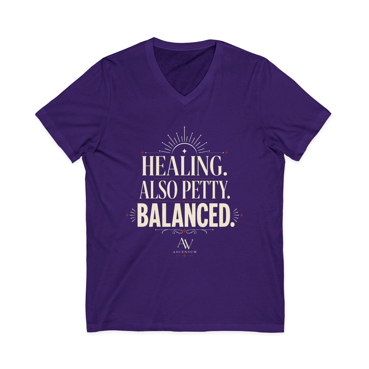 Healing. Also Petty. Balanced. | Women's Empowerment V Neck
