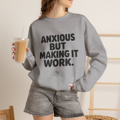 Anxious But Making It Work — Women's Empowerment Crewneck | Ascensum