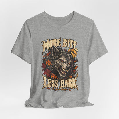More Bite Less Bark — Halloween Unisex Tee | Ascensum Wear