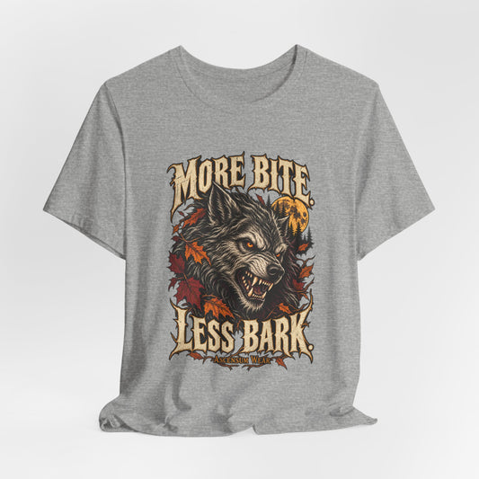 More Bite Less Bark — Halloween Unisex Tee | Ascensum Wear
